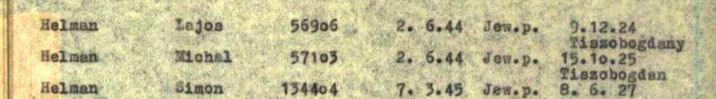 Postwar list of Hungarian prisoners with Helman Lajos 56906 and Helman Michal 57103, both Tiszobogdany