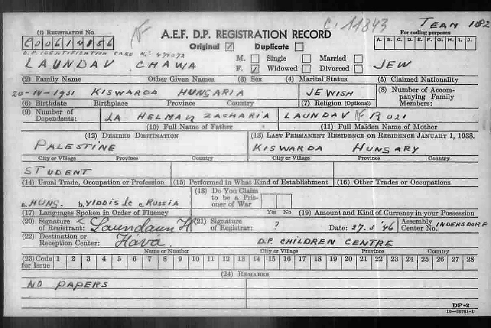 A.E.F. D.P. Registration Record, typed and hand-lettered: Laundav Chawa, born 20-IV-1931, Kiswarda, Hungaria; father Helman Zacharia; mother Laundav Rozi; destination Palestine; assembly centre Indersdorf; dated 27.3.46