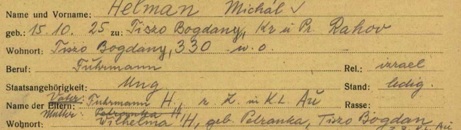 Handwritten Buchenwald registration form for Michal Helman: born 15.10.25 Tisro Bogdany, residence 330, trade Fuhrmann, father written as Fuhrmann H., mother Wilhelma H. née Pelranka, with a first attempt crossed out